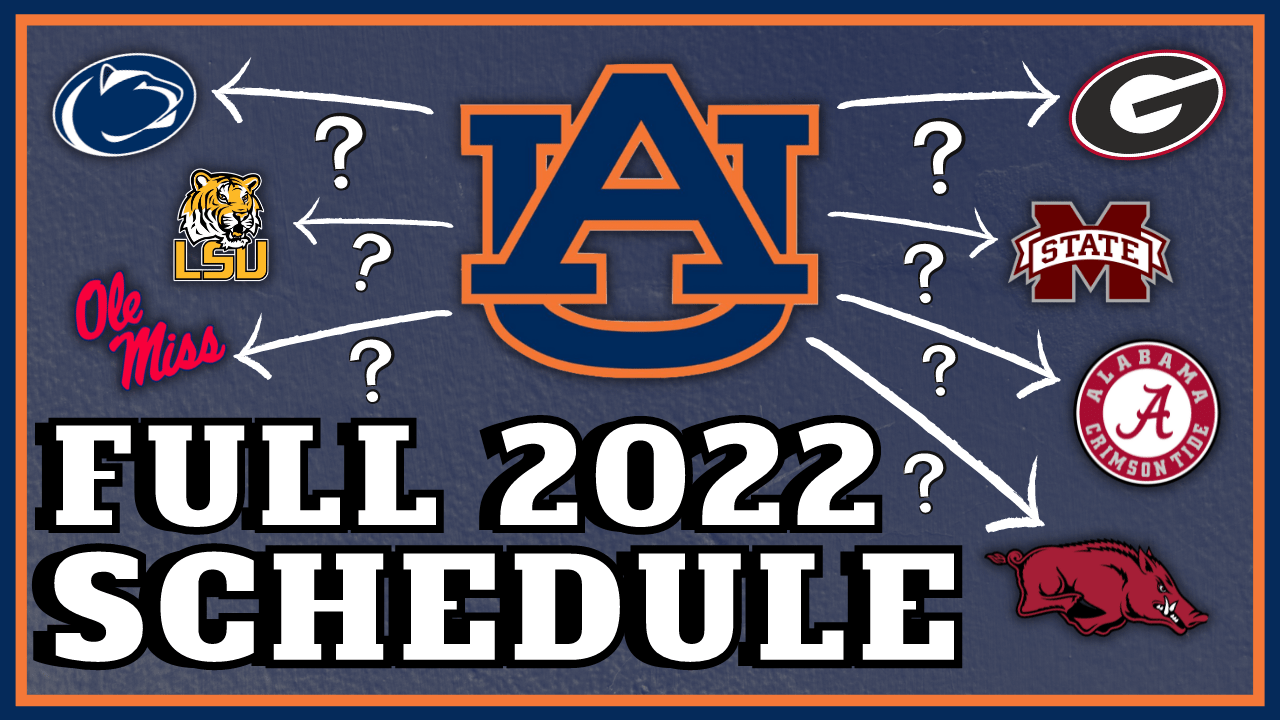 Video | Full Auburn Football 2022 Schedule Released